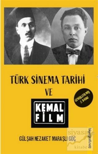 Türk Sinema Tarihi ve Kemal Film Gülşah Nezaket Maraşlı Göç