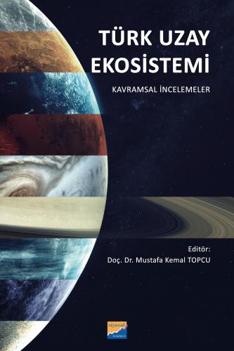 Türk Uzay Ekosistemi İbrahim Küçük