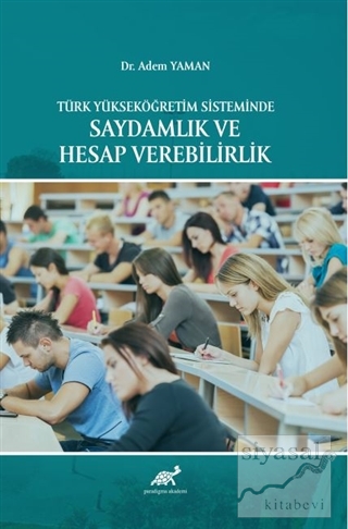 Türk Yükseköğretim Sisteminde Saydamlık ve Hesap Verebilirlik Adem Yam