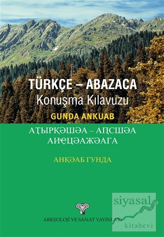 Türkçe-Abazaca Konuşma Kılavuzu Gunda Ankuab