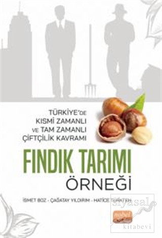 Türkiye'de Kısmi Zamanlı ve Tam Zamanlı Çiftçilik Kavramı: Fındık Tarı