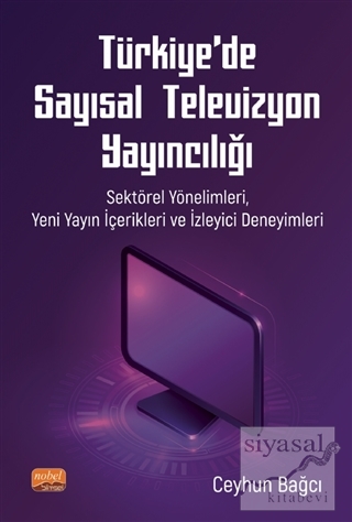 Türkiye'de Sayısal Televizyon Yayıncılığı Ceyhun Bağcı