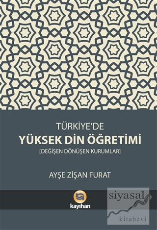 Türkiye'de Yüksek Din Öğretimi Ayşe Zişan Furat