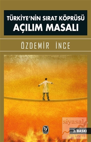 Türkiye'nin Sırat Köprüsü Açılım Masalı