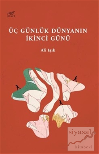 Üç Günlük Dünyanın İkinci Günü