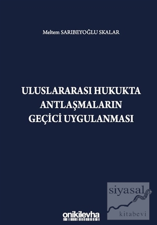 Uluslararası Hukukta Antlaşmaların Geçici Uygulanması