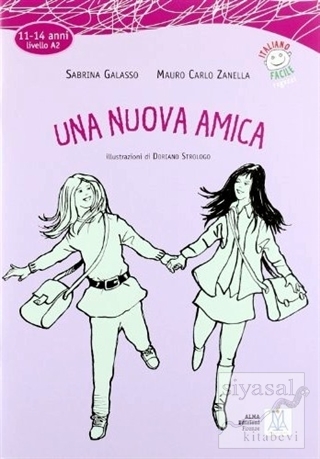 Una Nuova Amica + CD (İtalyanca Okuma Kitabı Orta-alt Seviye (11-14 ya