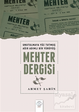 Unutulmaya Yüz Tutmuş Ağır Adımlı Bir Yürüyüş: Mehter Dergisi Ahmet Şa