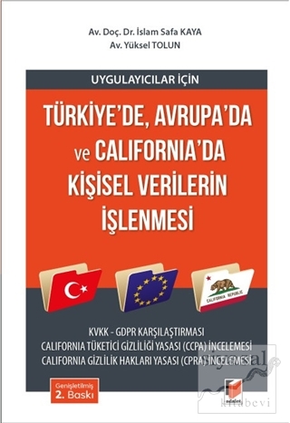 Uygulayıcılar için Türkiye'de, Avrupa'da ve California'da Kişisel Verilerin İşlenmesi
