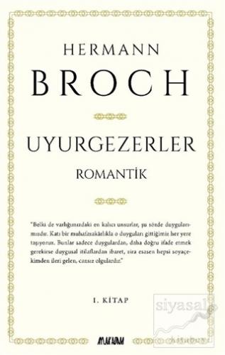Uyurgezerler 1. Kitap - Romantik Hermann Broch