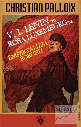V. I. Lenin ve Rosa Luxemburg'da Emperyalizm Sorunu