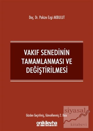 Vakıf Senedinin Tamamlanması ve Değiştirilmesi