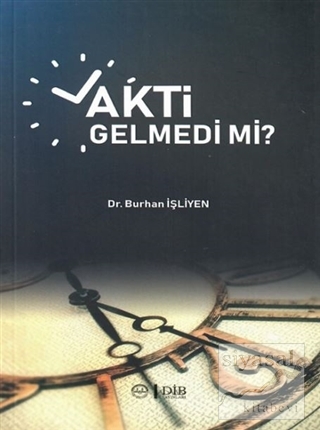 Vakti Gelmedi mi?