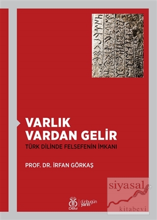 Varlık Vardan Gelir