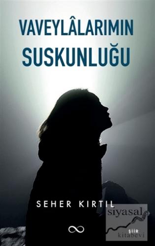 Vaveylalarımın Suskunluğu