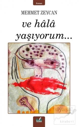 Ve Hala Yaşıyorum...