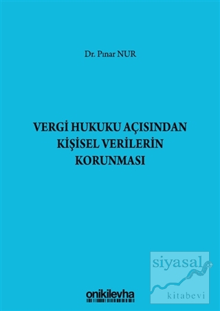 Vergi Hukuku Açısından Kişisel Verilerin Korunması (Ciltli)
