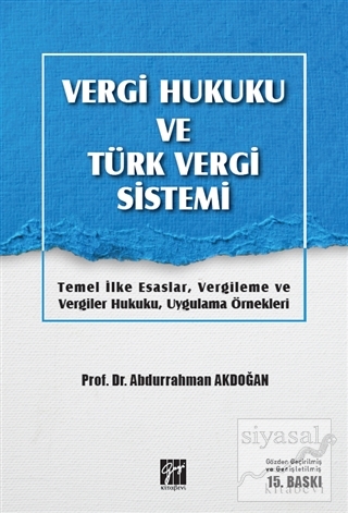 Vergi Hukuku ve Türk Vergi Sistemi Abdurrahman Akdoğan