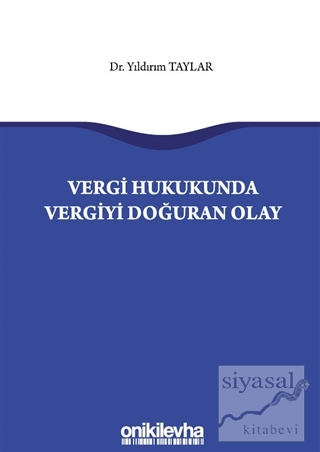 Vergi Hukukunda Vergiyi Doğuran Olay