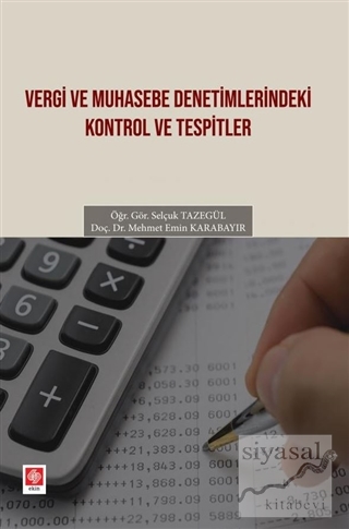 Vergi ve Muhasebe Denetimlerindeki Kontrol ve Tespitler Mehmet Emin Ka