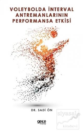 Voleybolda İnterval Antremanlarının Performansa Etkisi