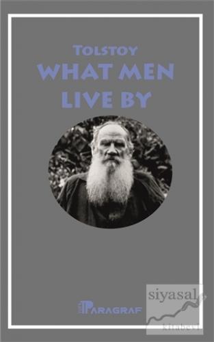 What Men Live By Lev Nikolayeviç Tolstoy
