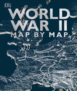 World War 2 Map by Map (Ciltli) Peter Snow