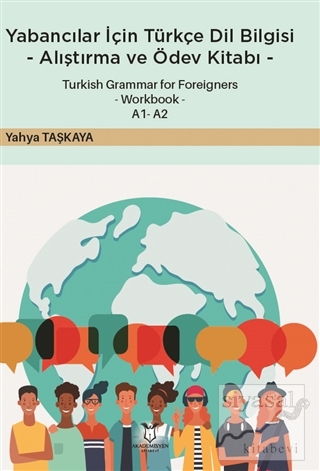 Yabancılar İçin Türkçe Dil Bilgisi -Alıştırma ve Ödev Kitabı- Yahya Ta