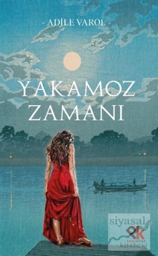 Yakamoz Zamanı