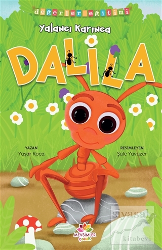 Yalancı Karınca Dalila - Değerler Eğitimi