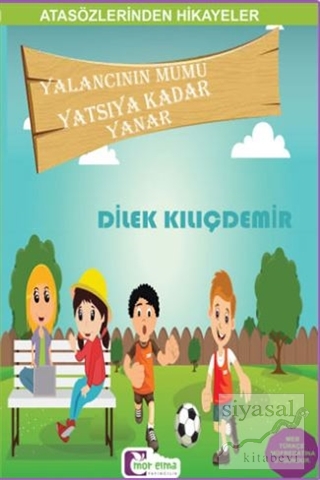 Yalancının Mumu Yatsıya Kadar Yanar