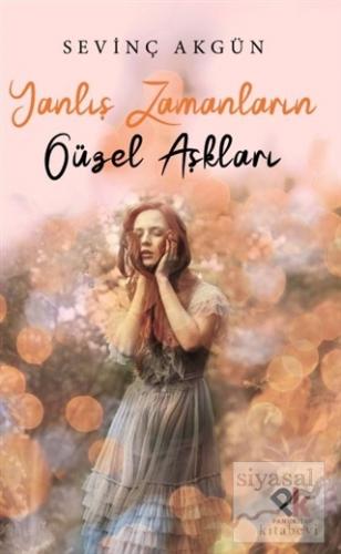 Yanlış Zamanların Güzel Aşkları