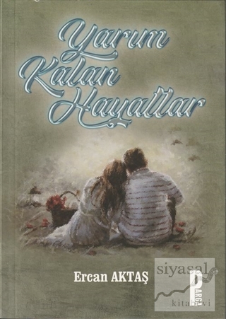 Yarım Kalan Hayatlar