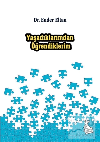 Yaşadıklarımdan Öğrendiklerim