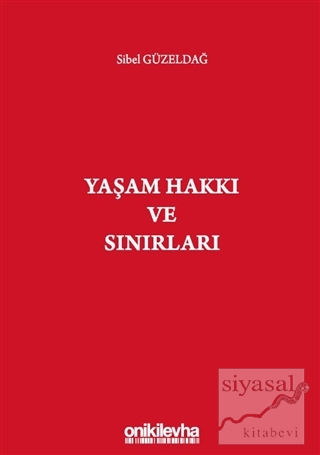 Yaşam Hakkı ve Sınırları