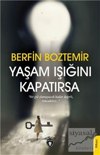 Yaşam Işığını Kapatırsa