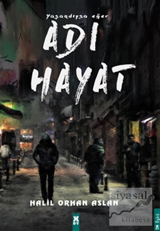 Yaşandıysa Eğer Adı Hayat