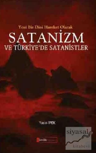 Yeni Bir Dini Hareket Olarak Satanizm ve Türkiye'de Satanistler Yasin 