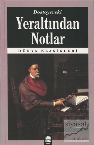 Yeraltından Notlar Fyodor Mihayloviç Dostoyevski