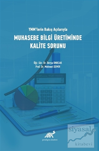 YMM'lerin Bakış Açılarıyla Muhasebe Bilgi Üretiminde Kalite Sorunu