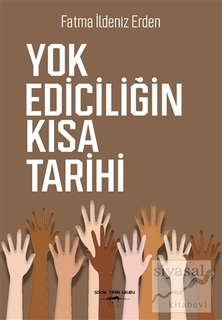 Yok Ediciliğin Kısa Tarihi