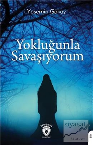 Yokluğunla Savaşıyorum