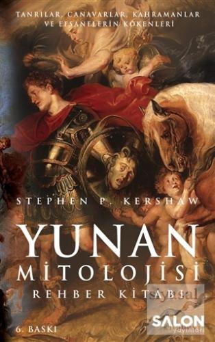 Yunan Mitolojisi Rehber Kitabı (Ciltli) Stephen P. Kershaw