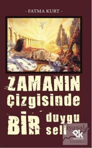 Zamanın Çizgisinde Bir Duygu Seli