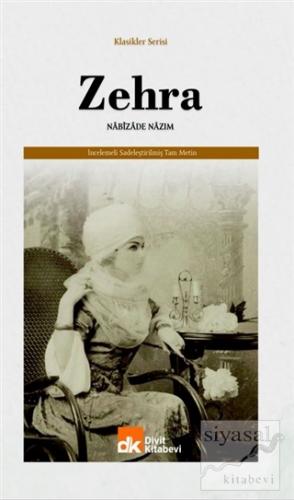 Zehra (İncelemeli Sadeleştirilmiş Tam Metin)