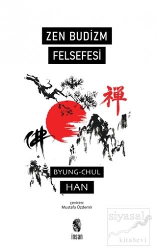Zen Budizm Felsefesi Byung-Chul Han